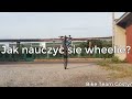 Poradnik | Jak nauczyć się wheelie? Bike Team Gostyń ;3